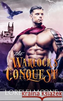 The Warlock's Conquest Lorelei Moone 9781913930356 Explicittales