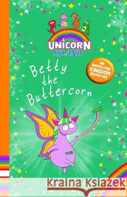 Betty the Buttercorn Becci Murray 9781913944438 Llama House Children's Books