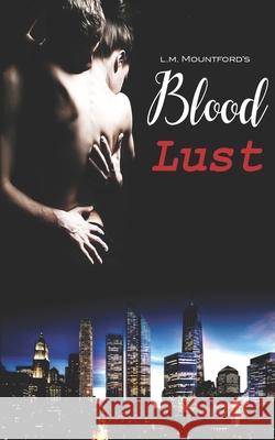 Blood Lust L. M. Mountford 9781913945121 L.M. Mountford