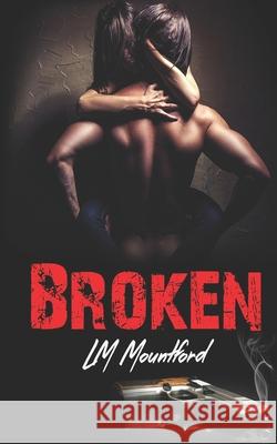 Broken L. M. Mountford 9781913945145 L.M. Mountford