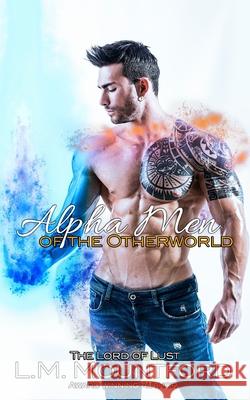 Alpha Men of the Otherworld: A Paranormal Duo Boxset L. M. Mountford 9781913945626 Lord of Lust Publications