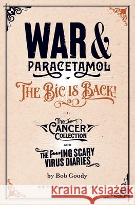 War & Paracetamol Bob Goody 9781913958251