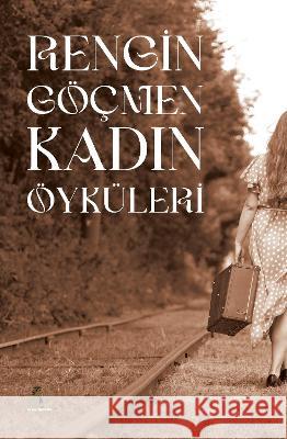Rengin G??men Kadın ?yk?leri (Der) G?lseren Daş 9781913961312 Press Dionysus