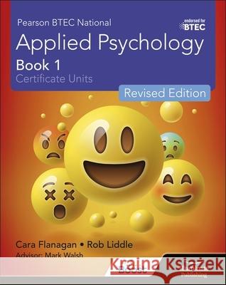 Pearson BTEC National Applied Psychology: Book 1 Revised Edition Advisor Mark Walsh 9781913963385