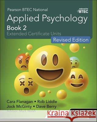 Pearson BTEC National Applied Psychology: Book 2 Revised Edition Advisor Mark Walsh 9781913963392