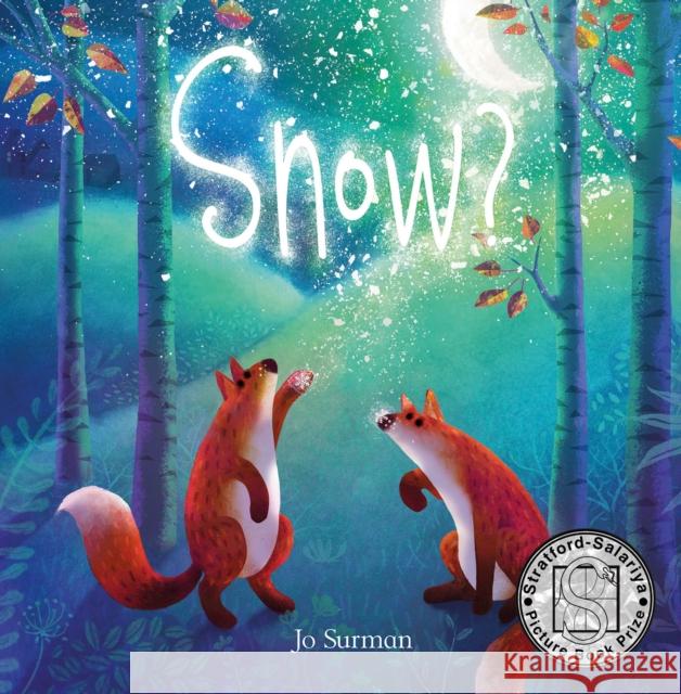 Snow? Joanne Surman 9781913971106 Salariya Book Company Ltd