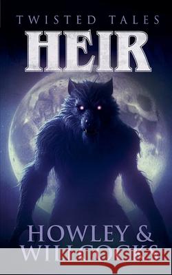 Heir R. P. Howley Daniel Willcocks 9781914021312 Devil's Rock Publishing
