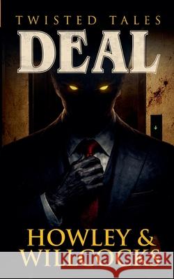 Deal R. P. Howley Daniel Willcocks 9781914021428 Devil's Rock Publishing