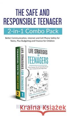 The Safe and Responsible Teenager 2-in-1 Combo Pack: Better Communication, Internet and Cell Phone Safety for Teens, Plus Budgeting and Finance for Children Bukky Ekine-Ogunlana 9781914055034 Olubukola Ekine-Ogunlana