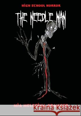 Highschool Horror: The Needle Man Granger, Mia Melesina 9781914071201 Veneficia Publications