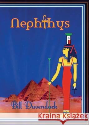 Nephthys Bill Duvendack 9781914071515