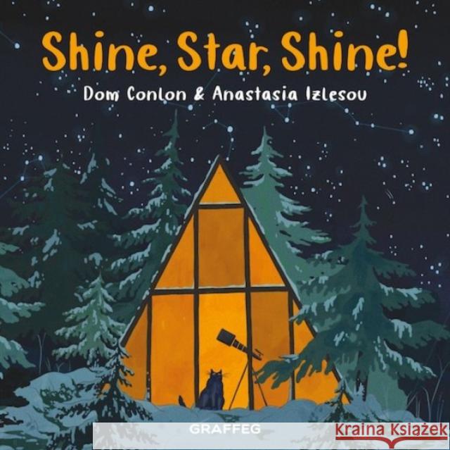 Shine, Star, Shine! Dom Conlon 9781914079238 Graffeg Limited
