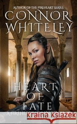 Heart of Fate: A Fireheart Urban Fantasy Novella Connor Whiteley 9781914081880 Cgd Publishing