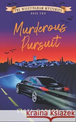 Murderous Pursuit: Book 2 Nigel Hanson   9781914083648