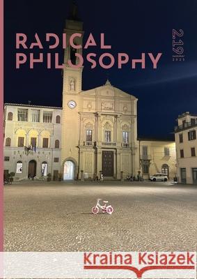 Radical Philosophy 2.19 Radical Philosophy Collective 9781914099083 Radical Philosophy