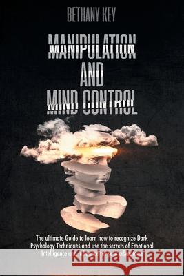 Manipulation and Mind Control Bethany Key 9781914102080 Daniel Cotan