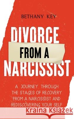 Divorce from a Narcissist Bethany Key 9781914102271 Daniel Cotan