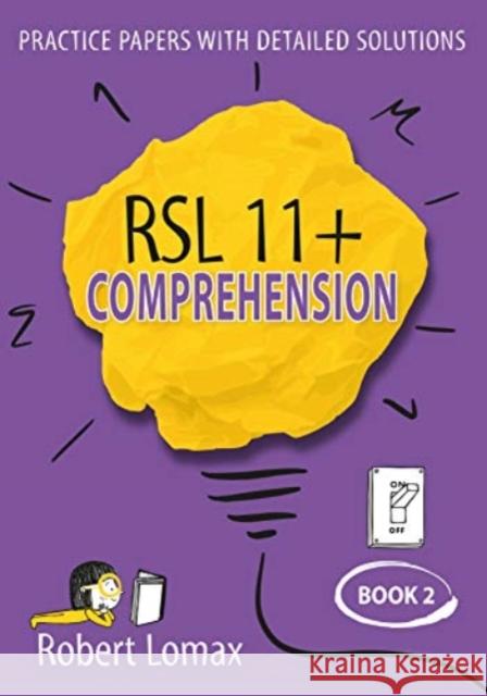 RSL 11+ Comprehension: Volume 2 Robert Lomax 9781914127038