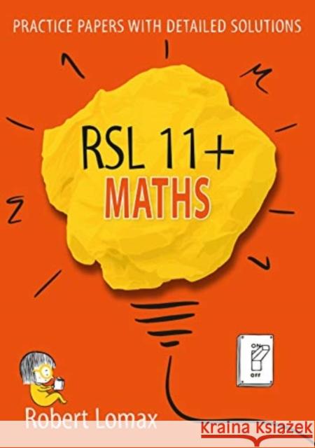 RSL 11+ Maths Robert Lomax 9781914127045