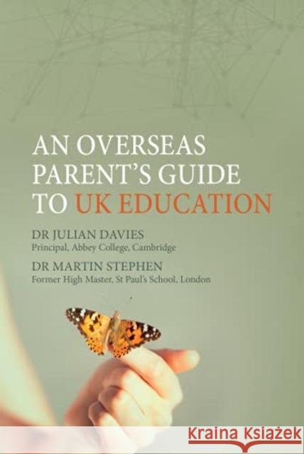 An Overseas Parent's Guide to UK Education Julian Davies 9781914127182 RSL Educational