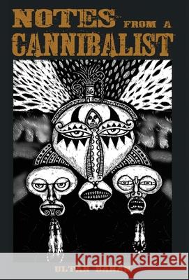 Notes from a Cannibalist Ultan Banan 9781914147524 Black Tarn Publishing