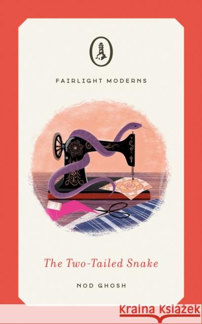 The Two-Tailed Snake: A literary coming-of-age tale set in 1940s India Nod Ghosh 9781914148422