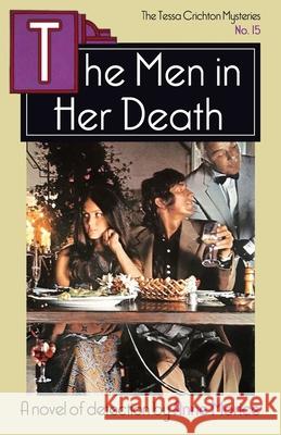 The Men in her Death: A Tessa Crichton Mystery Anne Morice 9781914150197