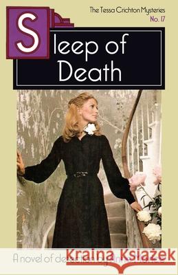 Sleep of Death: A Tessa Crichton Mystery Anne Morice 9781914150234