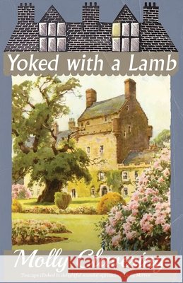 Yoked with a Lamb Molly Clavering 9781914150470