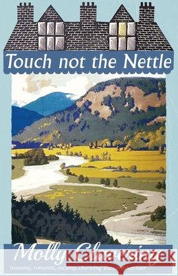 Touch not the Nettle Molly Clavering 9781914150494