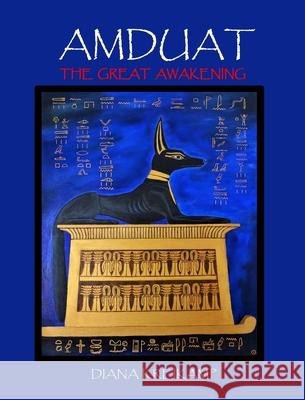 Amduat: The Great Awakening Diana Kreikamp 9781914153044 Mandrake of Oxford