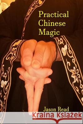 Practical Chinese Magic Jason Read 9781914153129