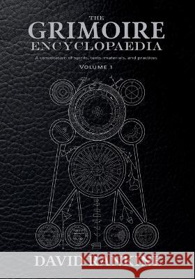 The Grimoire Encyclopaedia David Rankine 9781914166365