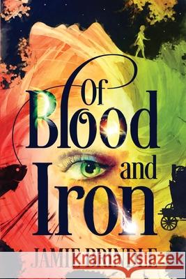 Of Blood And Iron Jamie Brindle 9781914186042 Jamie Brindle