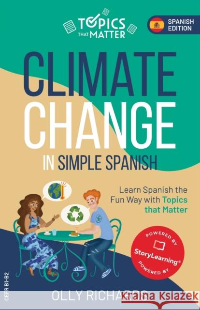 Climate Change in Simple Spanish Olly Richards 9781914190131 Olly Richards Publishing Ltd