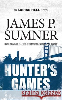 Hunter's Games James P. Sumner 9781914191091 James P. Sumner