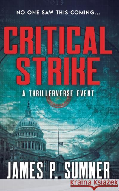 Critical Strike James P. Sumner 9781914191268 James P. Sumner