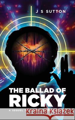 The Ballad Of Ricky J. S. Sutton 9781914195433 UK Book Publishing