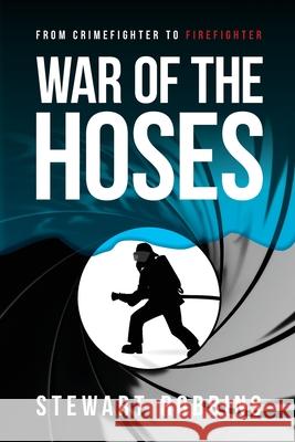 War of the Hoses Stewart Robbins 9781914195723 Consilience Media