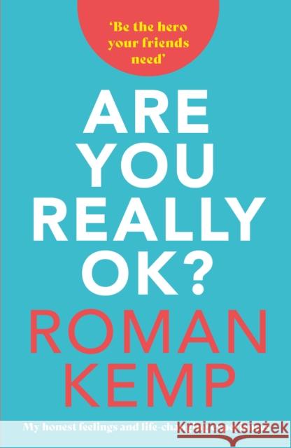 Roman Kemp: Are You Really OK? Roman Kemp 9781914197512