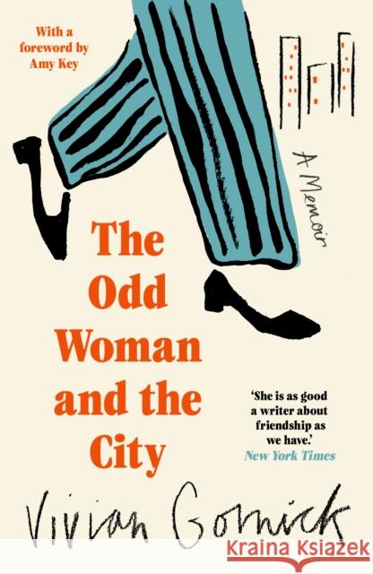 The Odd Woman and the City Vivian Gornick 9781914198984