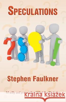 Speculations Stephen Faulkner 9781914199080