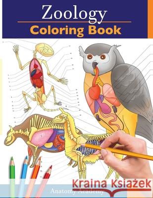 Zoology Coloring Book: Incredibly Detailed Self-Test Animal Anatomy Color workbook Perfect Gift for Veterinary Students and Animal Lovers Anatomy Academy 9781914207099 Muze Publishing
