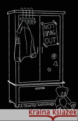 Not/Coming Out: A Charity Anthology Kenzie Millar Amanda Shortman Lou Willingham 9781914210990 Independent