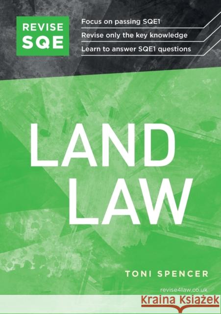 Revise SQE Land Law: SQE1 Revision Guide Toni Spencer 9781914213045 Fink Publishing Ltd