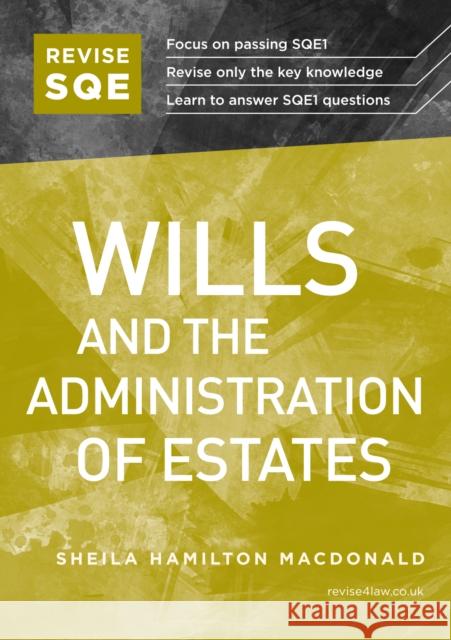 Revise SQE Wills and the Administration of Estates: SQE1 Revision Guide Sheila Hamilton Macdonald   9781914213199 Fink Publishing Ltd