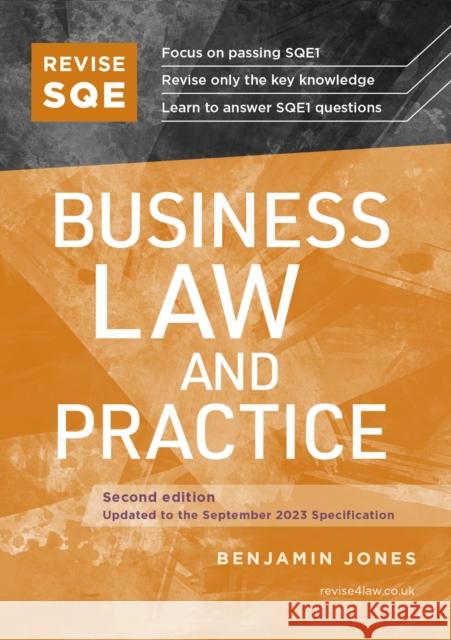 Revise SQE Business Law and Practice: SQE1 Revision Guide 2nd ed Benjamin Jones 9781914213625 Fink Publishing Ltd