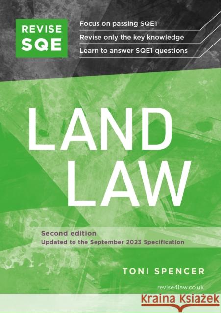 Revise SQE Land Law: SQE1 Revision Guide 2nd ed Toni Spencer 9781914213748 Fink Publishing Ltd