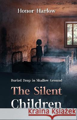 The Silent Children Honor Harlow 9781914225147