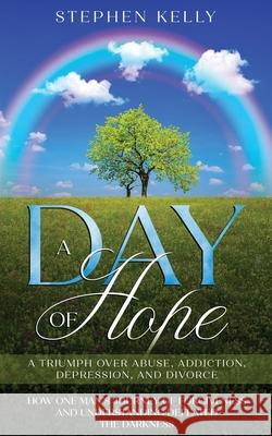 A Day of Hope Stephen Kelly 9781914225253 Orla Kelly Publishing